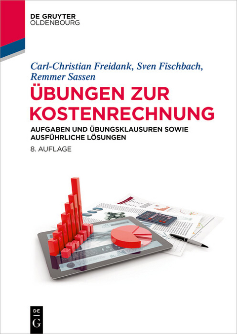 Übungen zur Kostenrechnung - Carl-Christian Freidank, Sven Fischbach, Remmer Sassen