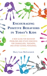 Encouraging Positive Behaviors in Today's Kids -  Mary Lou McCormick