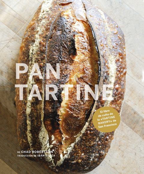 Pan Tartine - Chad Robertson