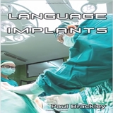 Language Implants -  Paul Brackley