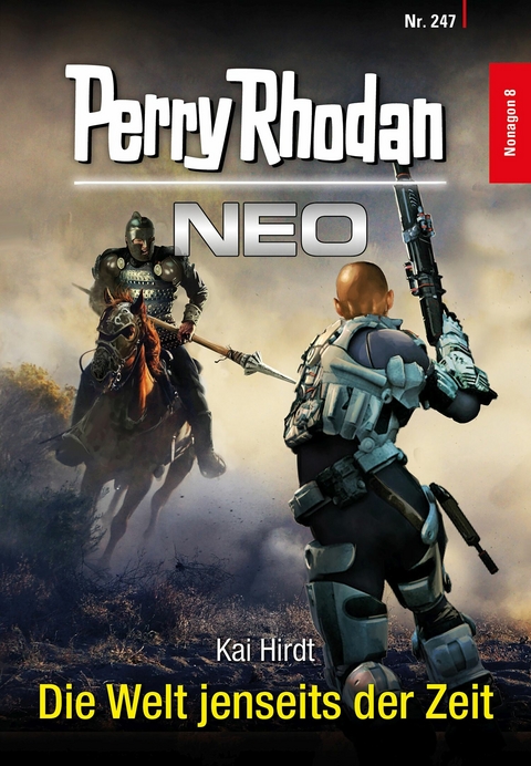 Perry Rhodan Neo 247: Die Welt jenseits der Zeit -  Kai Hirdt