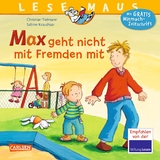 LESEMAUS 4: Max geht nicht mit Fremden mit - Christian Tielmann