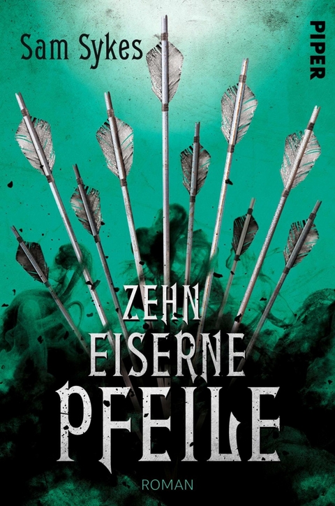 Zehn eiserne Pfeile - Sam Sykes