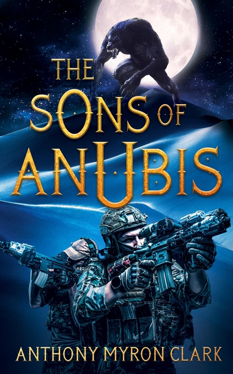 The Sons of Anubis - Anthony  Myron Clark