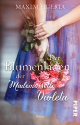 Der Blumenladen der Mademoiselle Violeta - Màxim Huerta