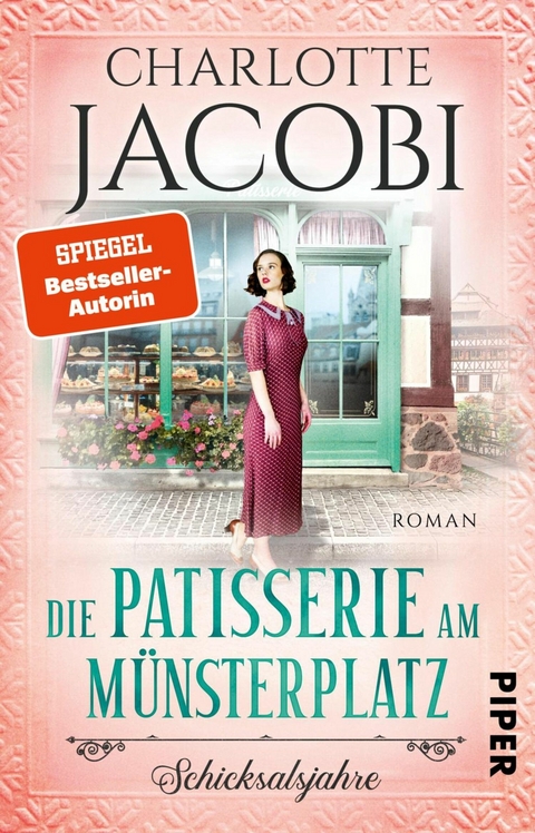 Die Patisserie am Münsterplatz – Schicksalsjahre - Charlotte Jacobi