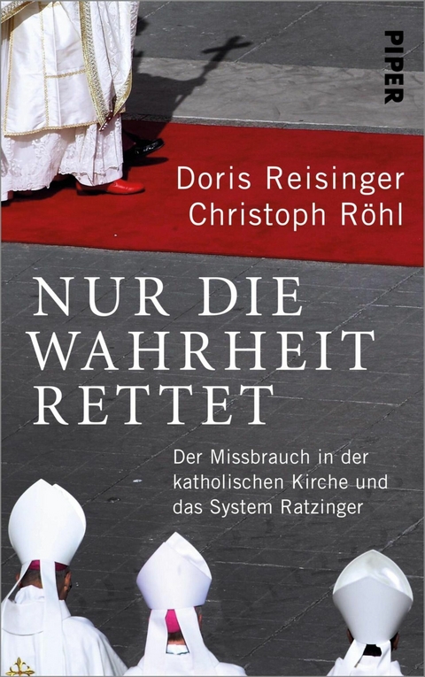 Nur die Wahrheit rettet -  Doris Reisinger,  Christoph Röhl