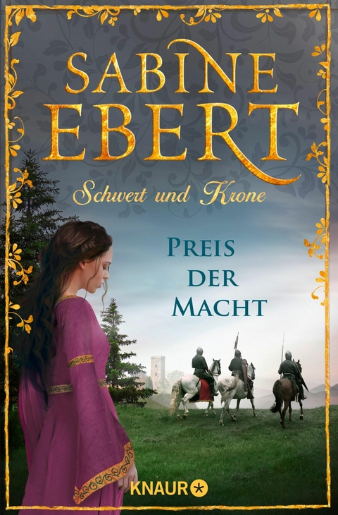 Schwert und Krone - Preis der Macht -  Sabine Ebert