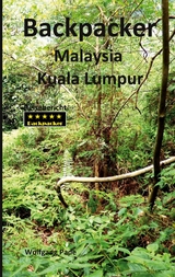 Backpacker Malaysia Kuala Lumpur - Wolfgang Pade