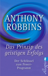 Das Prinzip des geistigen Erfolgs - Anthony Robbins