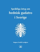 Språkliga intyg om hednisk gudatro i Sverige - Magnus Fredrik Lundgren