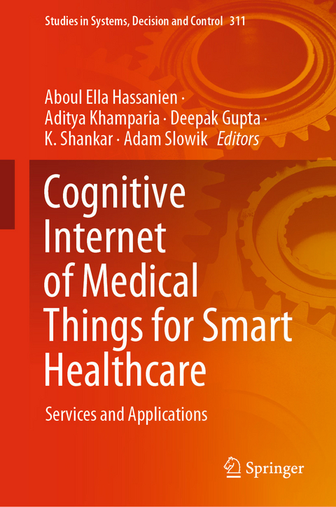 Cognitive Internet of Medical Things for Smart Healthcare - 