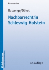 Nachbarrecht in Schleswig-Holstein - Peter Bassenge, Carl-Theodor Olivet