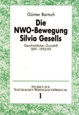 Die NWO-Bewegung Silvio Gesells - Günter Bartsch