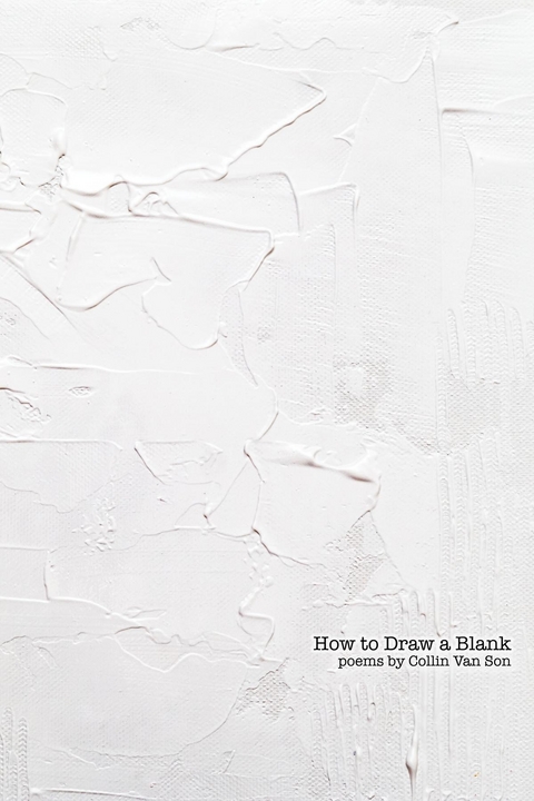 How to Draw a Blank - Collin Van Son