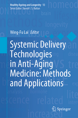 Systemic Delivery Technologies in Anti-Aging Medicine: Methods and Applications - 