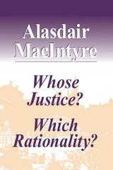 Whose Justice? Which Rationality? -  Alasdair Macintyre