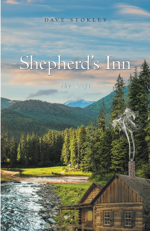 Shepherd's Inn, the Gift - Dave Stokley