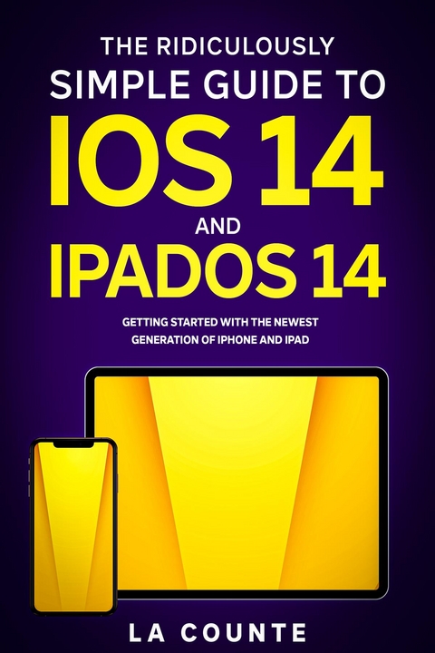 Ridiculously Simple Guide to iOS 14 and iPadOS 14 -  Scott La Counte