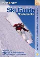 Ski Guide Nordamerika - Schrahe, Chrsistoph