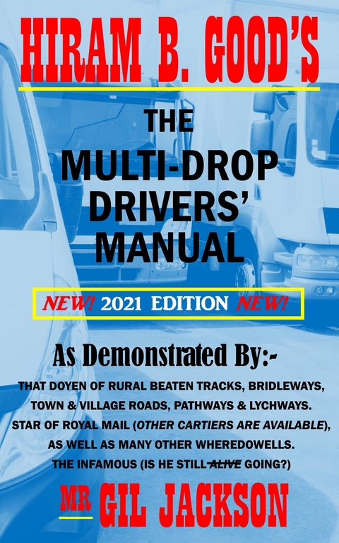 Hiram B. Good's The Multi-Drop Drivers' Manual - Gil Jackson