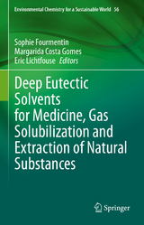 Deep Eutectic Solvents for Medicine, Gas Solubilization and Extraction of Natural Substances - 