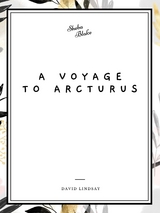Voyage to Arcturus -  David Lindsay