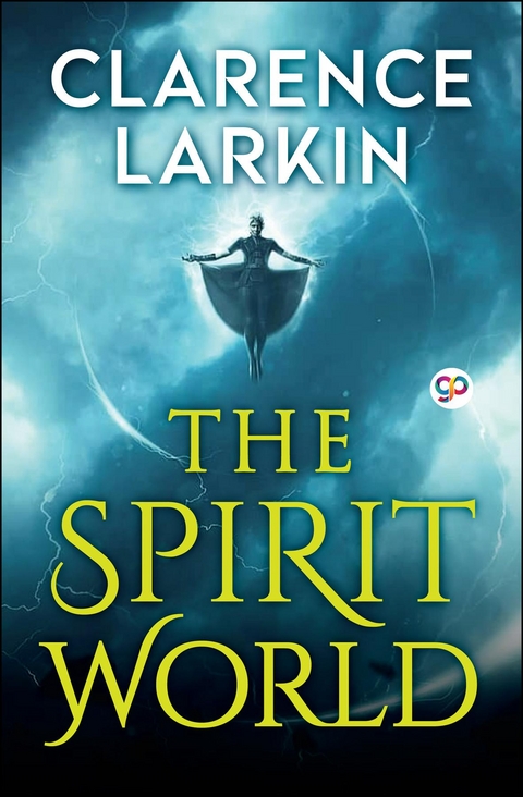 The Spirit World - Clarence Larkin