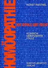 Homöopathie der Erfolg gibt recht - Horst Barthel