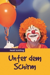 Unter dem Schirm - Heidi Schilling