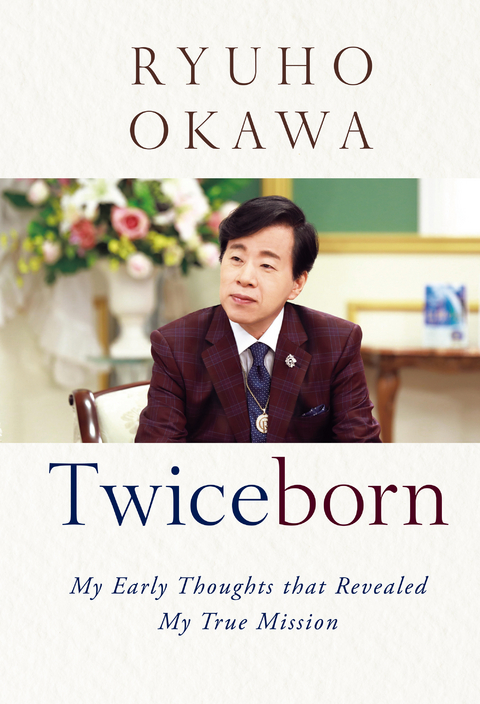 Twiceborn -  Ryuho Okawa