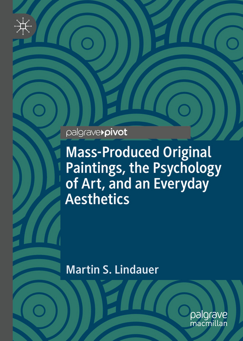 Mass-Produced Original Paintings, the Psychology of Art, and an Everyday Aesthetics - Martin S. Lindauer