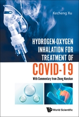 Hydrogen-oxygen Inhalation For Treatment Of Covid-19: With Commentary From Zhong Nanshan -  Xu Kecheng Xu
