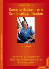 Kommunikation - eine Schlüsselqualifikation - Doris Ternes