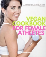 Vegan Cookbook for Female Athletes - Larry Jamesonn