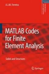 MATLAB Codes for Finite Element Analysis -  A. J. M. Ferreira