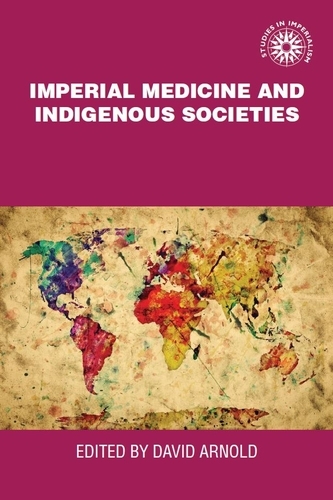 Imperial medicine and indigenous societies - 
