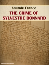 The Crime of Sylvestre Bonnard - Anatole France