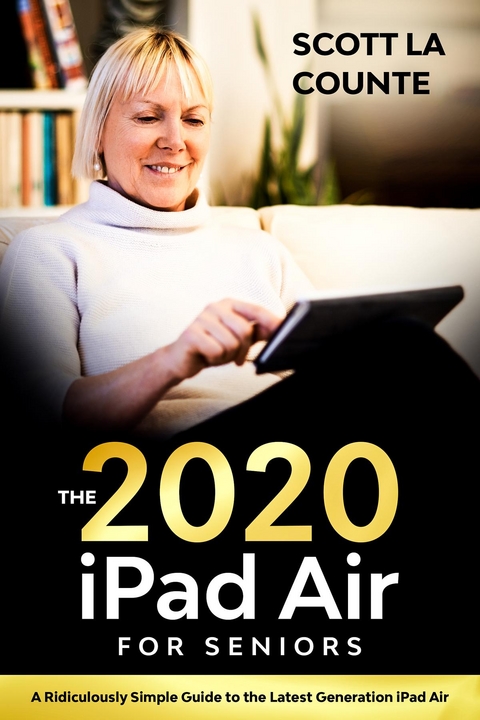 iPad Air (2020 Model) For Seniors -  Scott La Counte