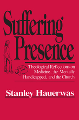 Suffering Presence -  Stanley Hauerwas