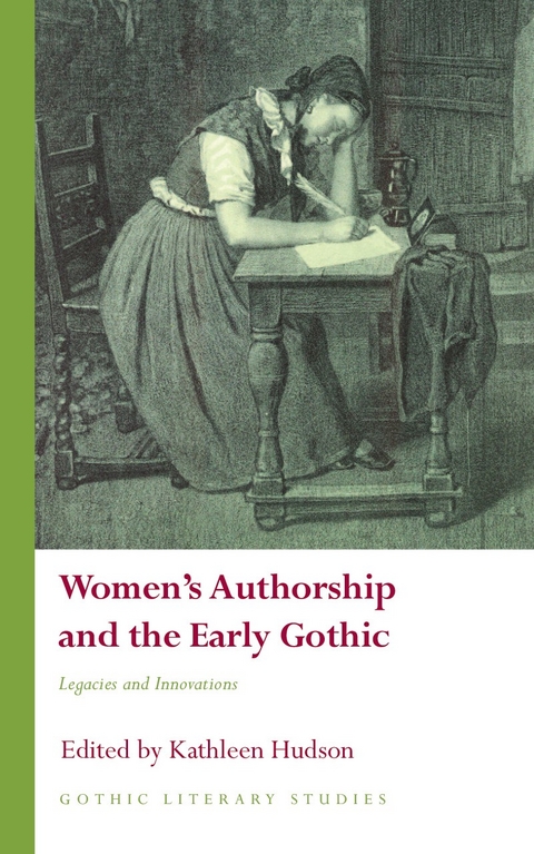 Women's Authorship and the Early Gothic - 