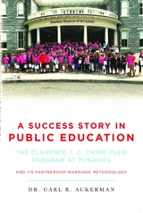 Success Story in Public Education -  Carl R. Ackerman
