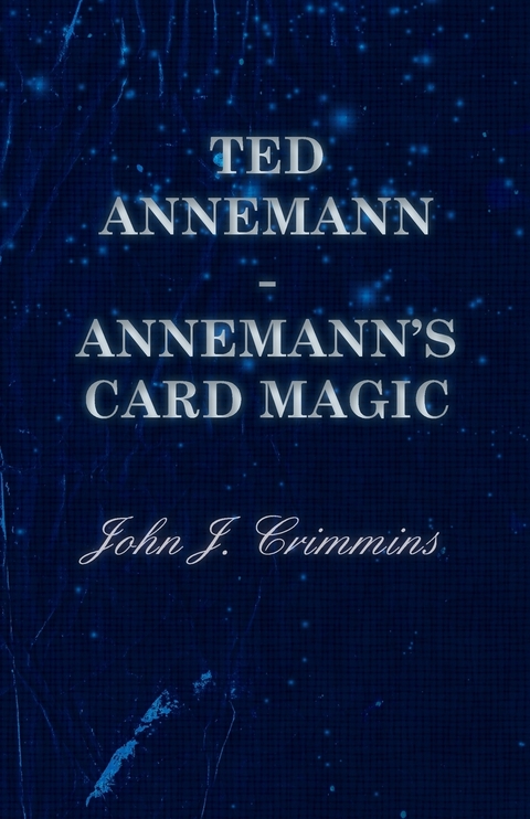 Ted Annemann - Annemann's Card Magic -  John J. Crimmins