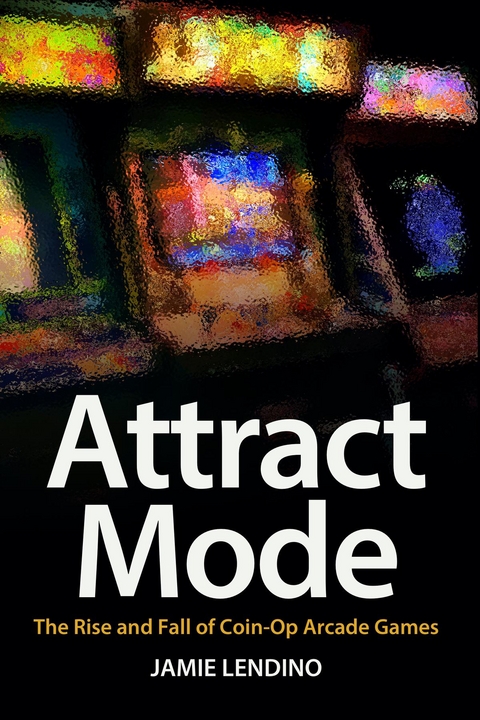 Attract Mode - Jamie Lendino