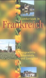 Landurlaub in Frankreich