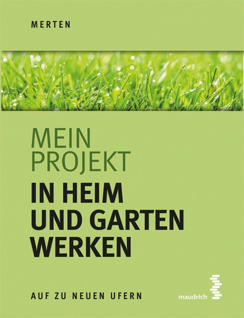 Mein Projekt: In Heim und Garten werken -  René Merten