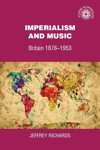 Imperialism and Music -  Jeffrey Richards