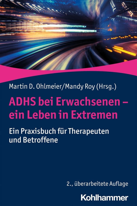 ADHS bei Erwachsenen - ein Leben in Extremen - 