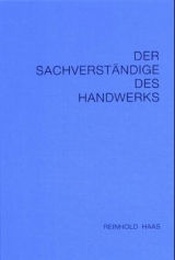 Der Sachverständige des Handwerks - Reinhold Haas