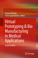 Virtual Prototyping & Bio Manufacturing in Medical Applications - 